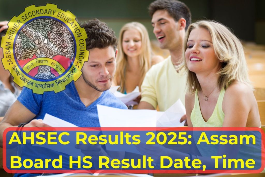 AHSEC Results 2025: Assam Board HS Result Date, Time & Latest News