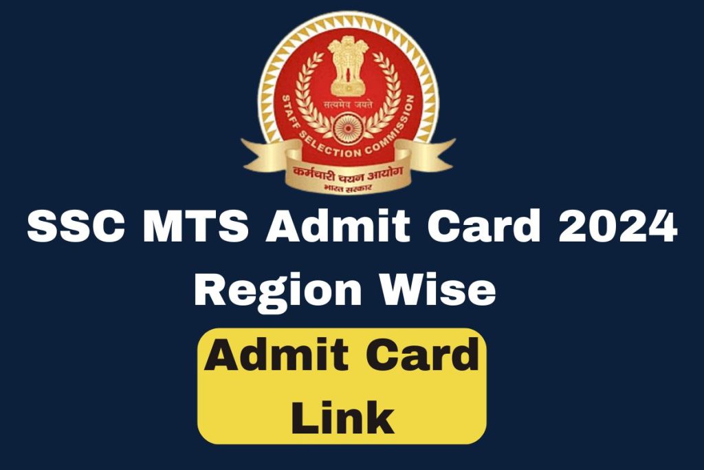 SSC MTS Admit Card 2024: Download Hall Ticket Link, Region wise Exam Dates